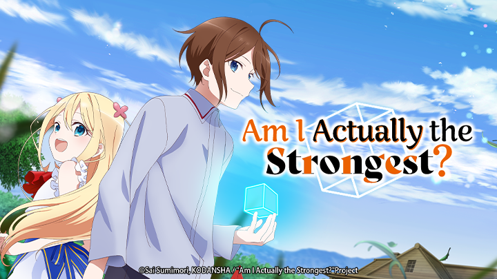 Am I Actually the Strongest?
