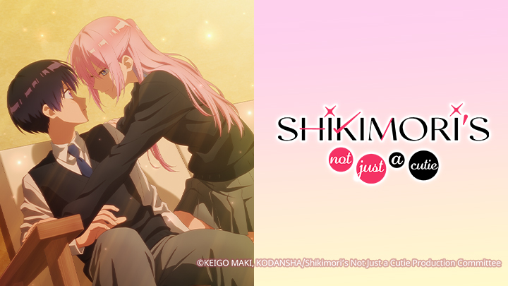 Shikimori's Not Just a Cutie