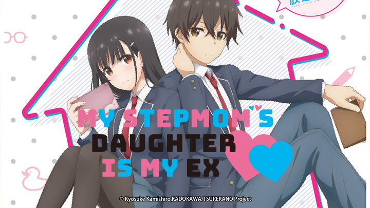 My Stepmom's Daughter Is My Ex