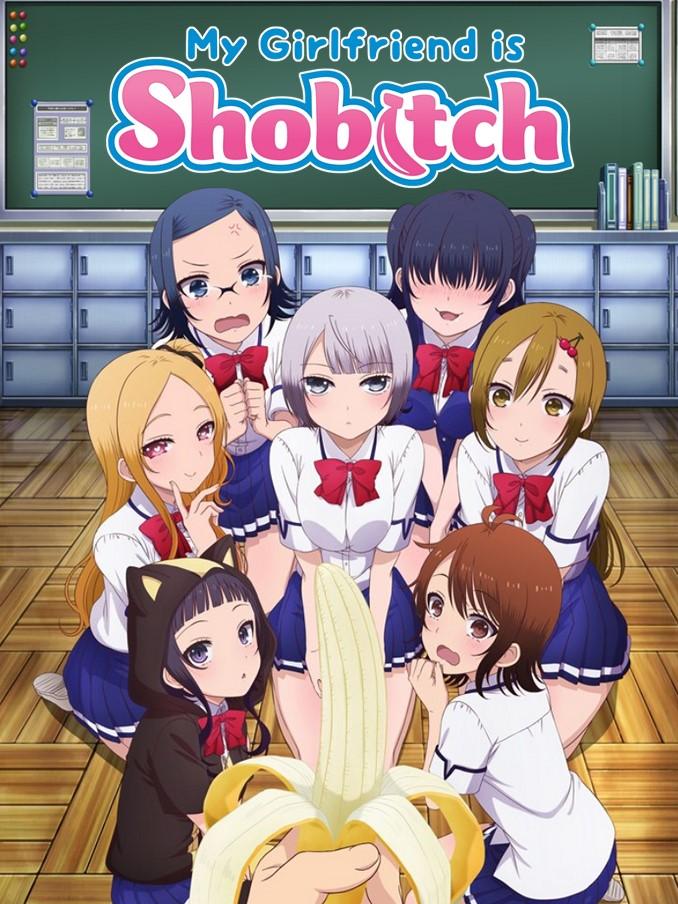 My Girlfriend is Shobitch