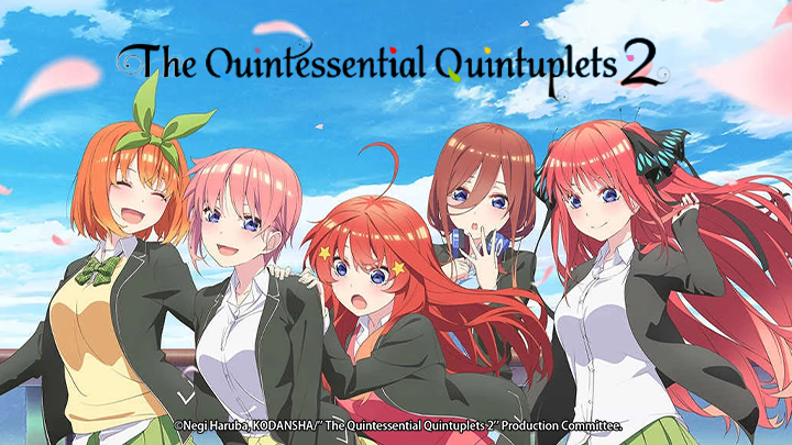 The Quintessential Quintuplets ∬