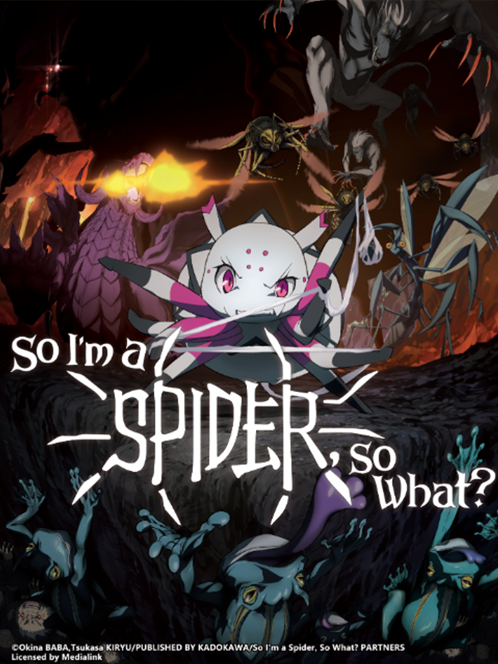 So I'm a Spider, So What?