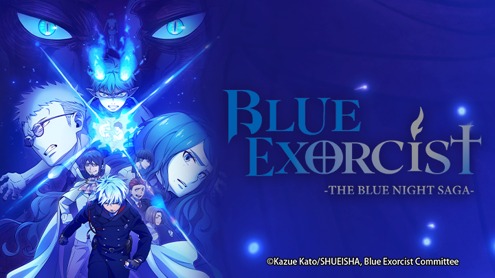 Blue Exorcist -The Blue Night Saga-