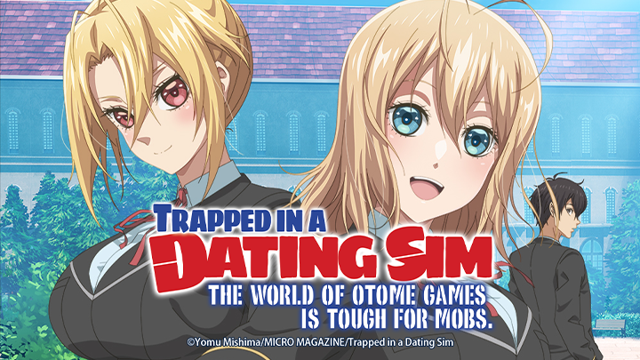 Trapped in a Dating Sim: The World of Otome Games is Tough for Mobs
