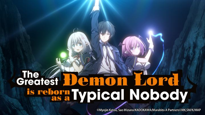The Greatest Demon Lord Is Reborn As A Typical Nobody